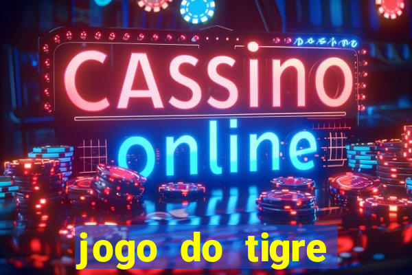 jogo do tigre bonus de cadastro